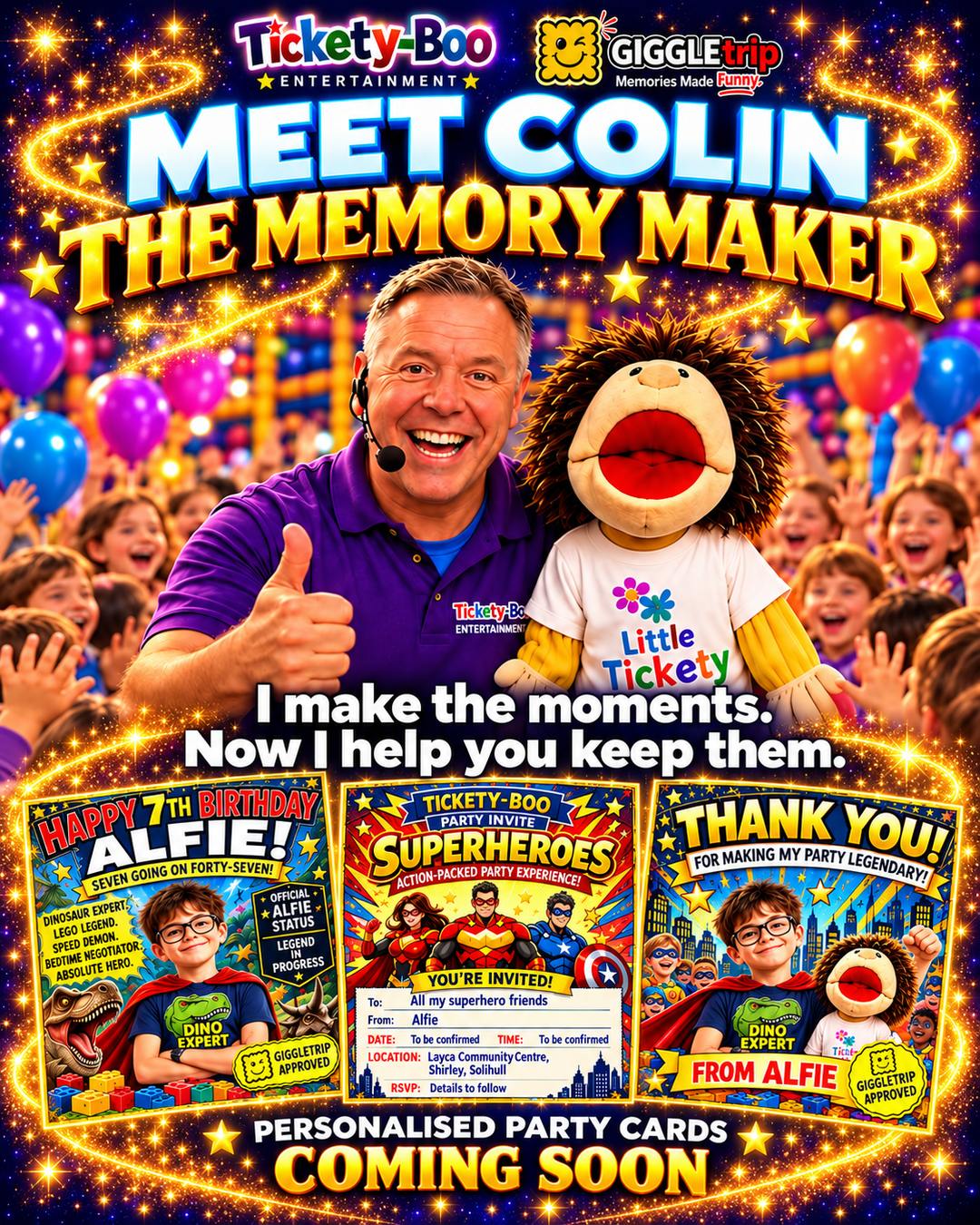 Meet Colin - The Memory Maker. I make the moments, now I help you keep them. Colin Nevin with Little Tickety, the Tickety-Boo and GiggleTrip logos, and three personalised Alfie party cards - personalised party cards coming soon