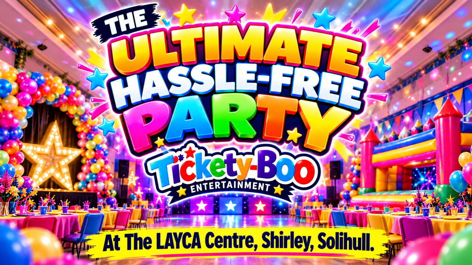 The Ultimate Hassle-Free Party at The LAYCA Centre, Shirley, Solihull