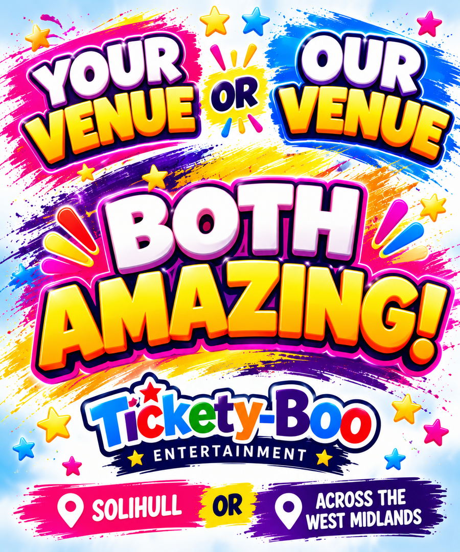 Your venue or our venue - both amazing. Tickety-Boo Entertainment, Solihull and across the West Midlands